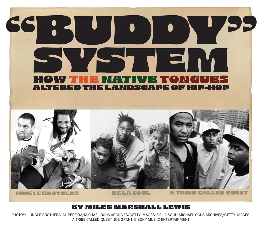 HOW THE NATIVE TONGUES ALTERED THE LANDSCAPE OF HIP-HOP